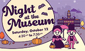 Pioneers Musuem Night at the Museum Ad Image